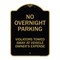 Signmission No Overnight Parking Violators Towed Away at Vehicle Owners Expense, Black & Gold, BG-1824-23831 A-DES-BG-1824-23831 - alternate 1